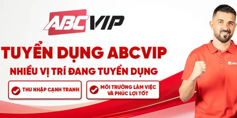 Nhiều vị trí hấp dẫn mang lại tiền thưởng hậu hĩnh khi đến với ABCVIP