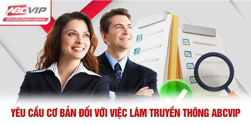 Yêu cầu tối thiểu với việc làm truyền thông ABCVIP